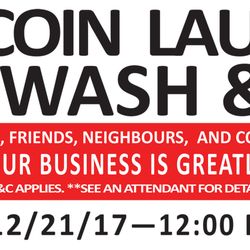 Free Dry Coin Laundry - Just to say thank you to all our customers for being part of our journey! Free Wash and Dry Day on the 12/20/2017 between 12pm and 6pm.