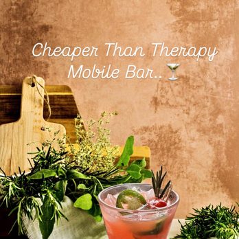 Cheaper Than Therapy - Bartenders Near Me Cheaper Than Therapy - Bartenders Near Me