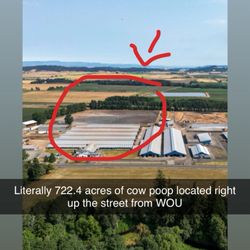 Western Oregon University - This is what Monmouth Oregon smells like, hundreds of thousands of gallons of cow poop.