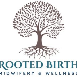 Rooted Birth Midwifery & Wellness - Rooted Birth