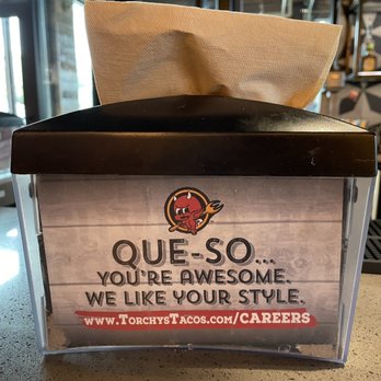 Torchy's Tacos - Que-so you're awesome. We like your style. Napkin dispensers with catchy phrases. - Tex-Mex Near Me - Richardson, Texas Torchy's Tacos - Que-so you're awesome. We like your style. Napkin dispensers with catchy phrases. - Tex-Mex Near Me - Richardson, Texas