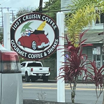 Just Cruisin Coffee - Sign - Coffee & Tea Near Me - Hilo, Hawaii Just Cruisin Coffee - Sign - Coffee & Tea Near Me - Hilo, Hawaii
