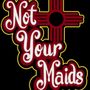 Photo of Not Your Maids