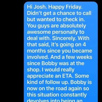 Bumpers 360 - Text to Josh gone unanswered and showing we've been extremely understanding thru this process - Body Shops Near Me - Las Vegas, Nevada Bumpers 360 - Text to Josh gone unanswered and showing we've been extremely understanding thru this process - Body Shops Near Me - Las Vegas, Nevada