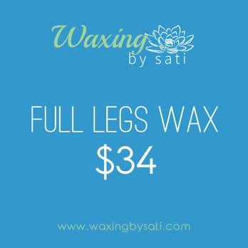 Waxing By Sati - Full Legs Wax $34 - Threading Services Near Me - Surrey, British Columbia