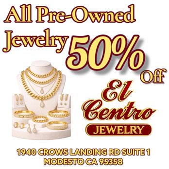 El Centro Jewelry - Jewelry Repair Near Me - Modesto, California El Centro Jewelry - Jewelry Repair Near Me - Modesto, California