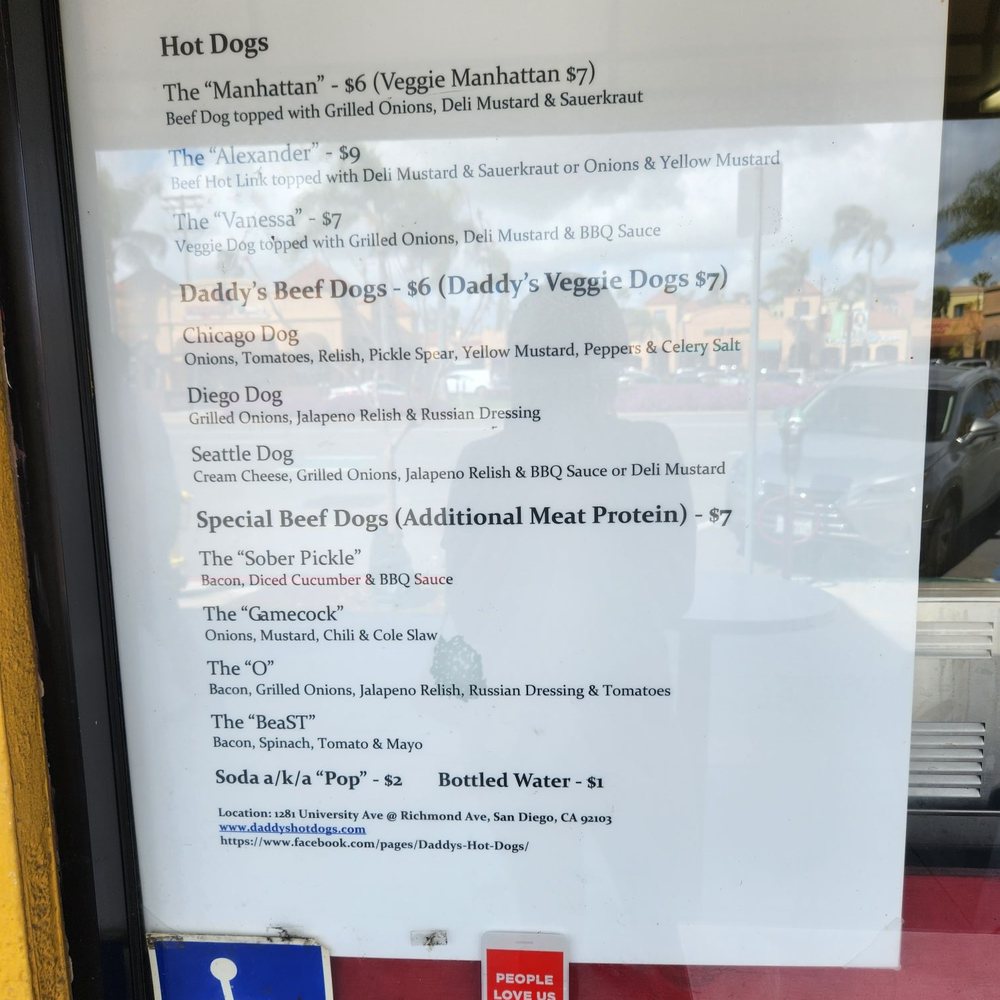Daddy's Hot Dogs - Menu posted out front - Hot Dogs Near Me - San Diego, California Daddy's Hot Dogs - Menu posted out front - Hot Dogs Near Me - San Diego, California