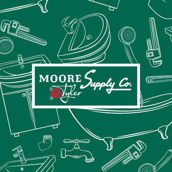 Moore Supply Company - Plumbing Near Me - Tyler, Texas Moore Supply Company - Plumbing Near Me - Tyler, Texas