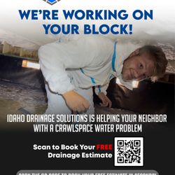 Idaho Drainage Solutions - Have you looked in your crawl space lately?!