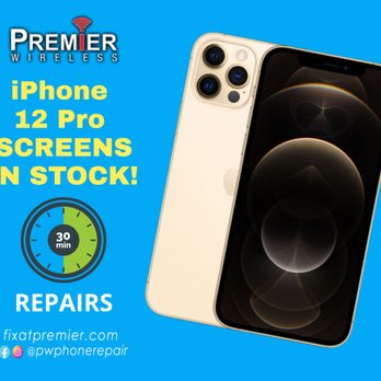 Premier Wireless - iPhone 12 Pro screens in Stock Now!! All iPhone screen repairs done in under 35 minutes. - Mobile Phone Repair Near Me - El Paso, Texas