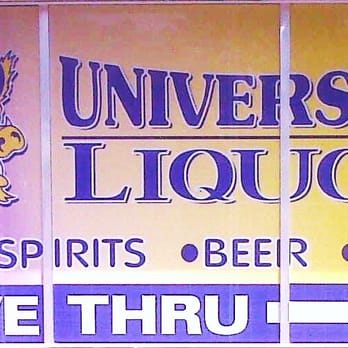 University Liquor - a sign for a drive thru - Beer, Wine & Spirits Near Me - Kingsville, Texas University Liquor - a sign for a drive thru - Beer, Wine & Spirits Near Me - Kingsville, Texas