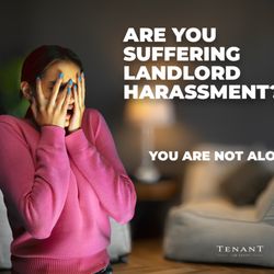Tenant Law Group - No one should live in fear in their own home. Know your rights against landlord harassment.