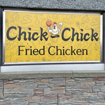 Chick Chick Fried Chicken - Signage, July 2026 - Chicken Shop Near Me - Fairbanks, Alaska