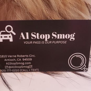 A 1 Stop Smog - Front of A1 Stop Smog's biz card! I picked one up for the future! - Smog Check Stations Near Me - Antioch, California A 1 Stop Smog - Front of A1 Stop Smog's biz card! I picked one up for the future! - Smog Check Stations Near Me - Antioch, California
