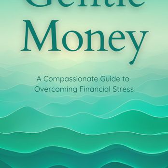 Adam Koren Financial Coaching - My book, Gentle Money, reflects my coaching philosophy: compassionate, practical support for people who feel anxious about money. - Financial Advising Near Me Adam Koren Financial Coaching - My book, Gentle Money, reflects my coaching philosophy: compassionate, practical support for people who feel anxious about money. - Financial Advising Near Me