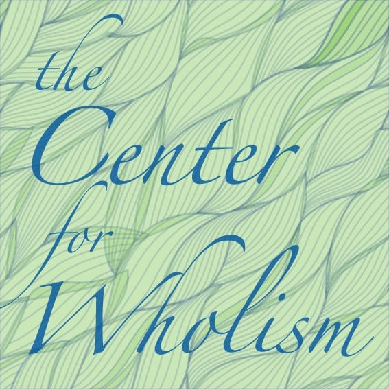 THE CENTER FOR WHOLISM Updated October 2024 2401 N Walnut St