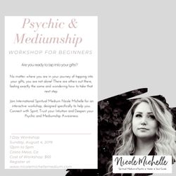 Psychic & Mediumship Beginners Workshop! Are you ready to tap into your gifts? For more information go to www.nicolemichellemedium.com