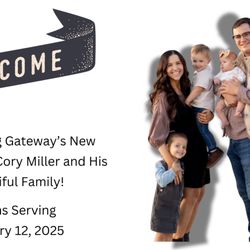 Gateway Church of the Nazarene - On January 12, 2025 Gateway Church of the Nazarene in Murrieta is welcoming a new pastor Come by and help give his family a warm welcome.