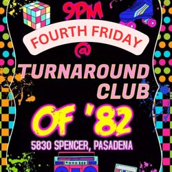 Turn Around Club Pasadena - OF '82 band live at 9pm on 4th Friday each month