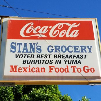 Stan's Grocery - It's down a residential street in with very limited parking. The place has a few tables to sit and eat, - Mexican Near Me - Yuma, Arizona Stan's Grocery - It's down a residential street in with very limited parking. The place has a few tables to sit and eat, - Mexican Near Me - Yuma, Arizona