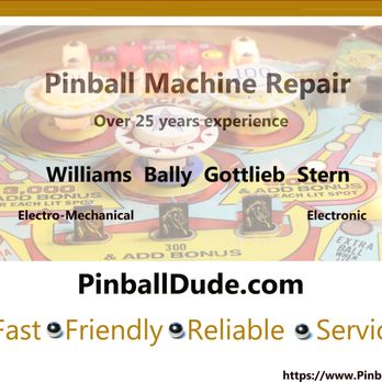Pinball Dude - Pinball Machine repair in Sacrament to the Bay Area and beyond. Over 25 years repairing pinball machines - Local Services Near Me Pinball Dude - Pinball Machine repair in Sacrament to the Bay Area and beyond. Over 25 years repairing pinball machines - Local Services Near Me