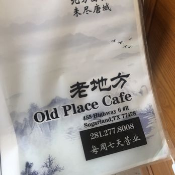Old Place Cafe 老地方 - Menu - Chinese Near Me - Sugar Land, Texas Old Place Cafe 老地方 - Menu - Chinese Near Me - Sugar Land, Texas