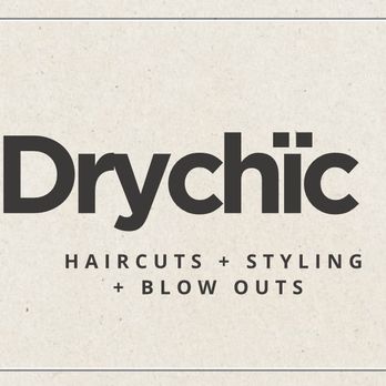 Dry Chïc - Blow Dry/Out Services Near Me - San Diego, California Dry Chïc - Blow Dry/Out Services Near Me - San Diego, California