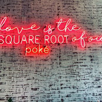 Square Root Poké - Their illuminated sign which I really like! - Poke Near Me - Katy, Texas