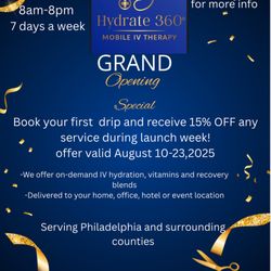 Hydrate 360 Mobile IV therapy - Grand opening special from August 10-23, 2025. 15% off ALL IV drips
