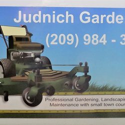 Judnich Gardening & Maintenance - Judnich Gardening and Maintenance / Serving  Jamestown, Columbia and  Sonora.  (209) 984-3987