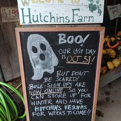 Hutchins Farm - October 31st, last day!