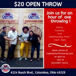 Capital Axe Throwing - Join us for Open Throw every Tuesday and Wednesday from 6pm to 9pm for only $20!