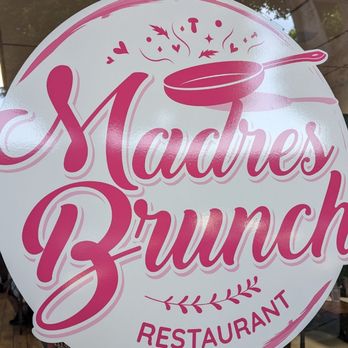 Madres Brunch - Breakfast & Brunch Near Me - Whittier, California
