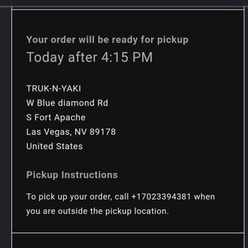 Truk-N-Yaki - Email confirmation with non working phone number. Don't try and order pick up unless you confirm on your own where they are. - Food Trucks Near Me - Las Vegas, Nevada Truk-N-Yaki - Email confirmation with non working phone number. Don't try and order pick up unless you confirm on your own where they are. - Food Trucks Near Me - Las Vegas, Nevada