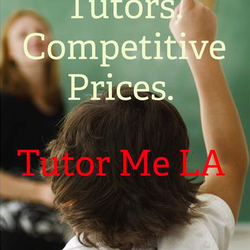 Tutor Me LA - In addition to providing expert tutors in Los Angeles, our prices are still very competitive for ISEE tutoring, SAT tutoring, &ACT tutoring