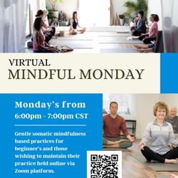 Waterfall Yoga Therapy - Flyer describing new virtual mindful monday class from 6-pm CST every Monday for all bodies