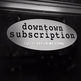 Downtown Subscription - coffee bar sign in black and white - Coffee & Tea Near Me - Santa Fe, New Mexico