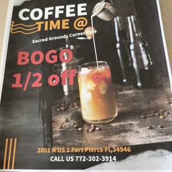 Sacred Grounds Corner Cafe - March 21-25th Coffee time. BOGO 1/2 off - Cafes Near Me - Fort Pierce, Florida