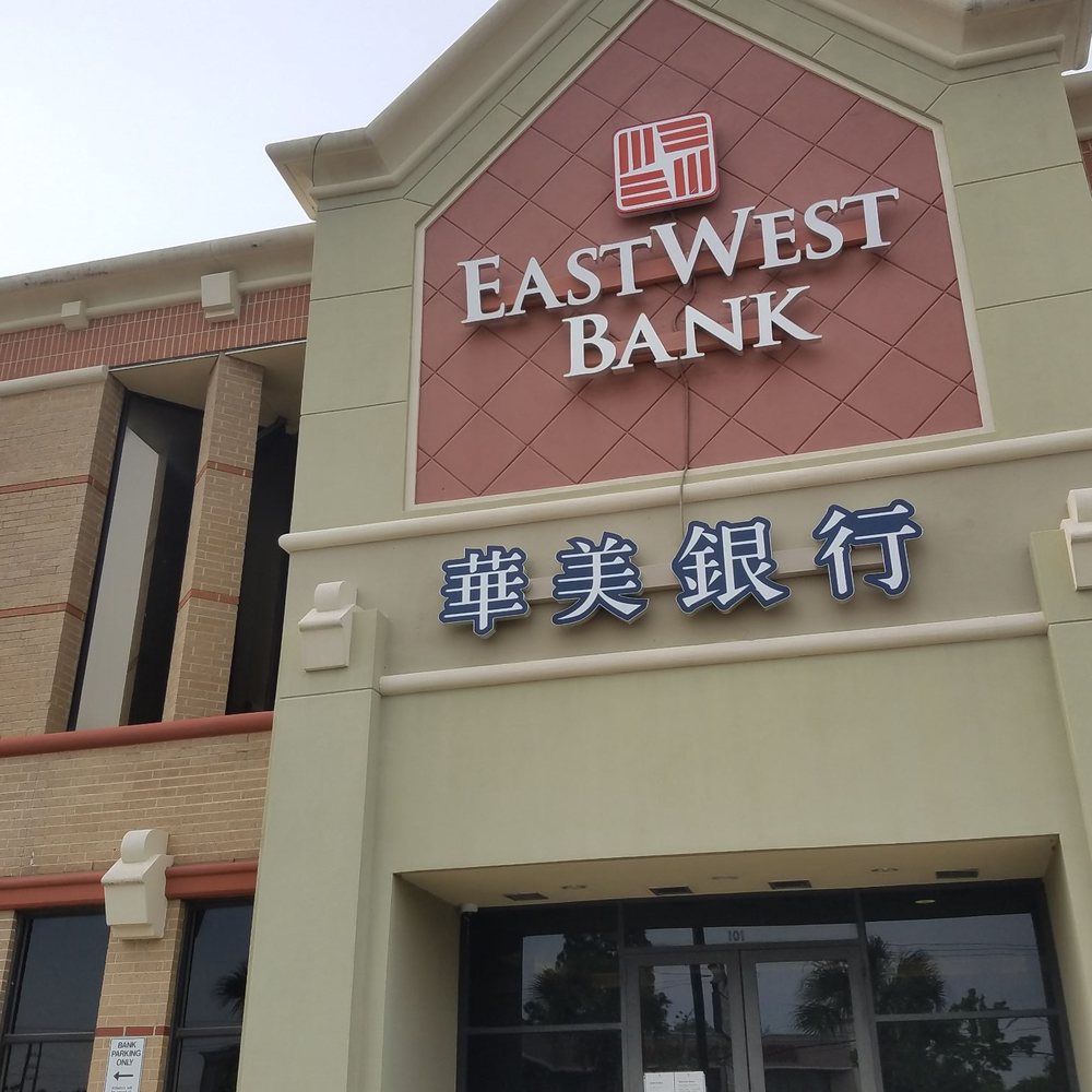 East West Bank - Not as up and down as north south bank - Banks & Credit Unions Near Me - Houston, Texas