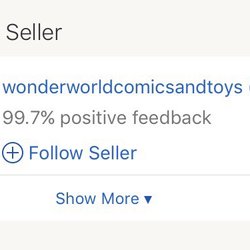 Wonderworld Comics - Admitted 'Bait & Switch' eBay Seller.  I do not recommend them at all.   *Poor Customer Service*  wonderworldcomicsandtoys