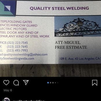 Quality Steel Welding - Here is his business card I found on his ig with his cell phone number and his workshop address - Metal Fabricators Near Me - Los Angeles, California
