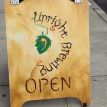 Upright Brewing - Sign out front - Breweries Near Me - Portland, Oregon Upright Brewing - Sign out front - Breweries Near Me - Portland, Oregon