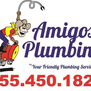 Amigos Plumbing - Plumbing Near Me - San Antoino, Texas Amigos Plumbing - Plumbing Near Me - San Antoino, Texas
