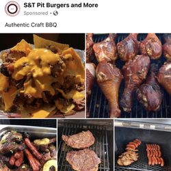 S&T Pit Burgers and More - Brisket Nachos, Turkey Legs, All Beef Dogs, Ribeye Steak, Chicken.