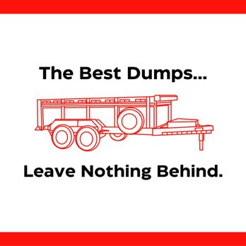 Dump Right - It's funny, because it's true. - Dumpster Rental Near Me Dump Right - It's funny, because it's true. - Dumpster Rental Near Me