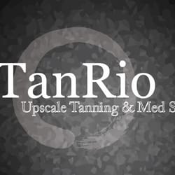 Tan Rio Luxury Tanning & Med spa - Tanning * Spray Tan * Permanent Make up * Hair * Skin * Medical Beauty