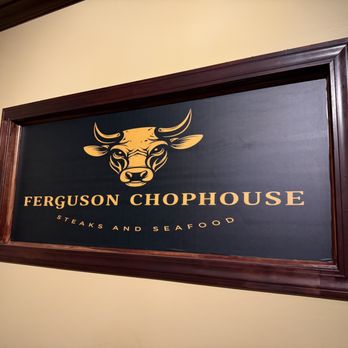 Ferguson Chophouse - Ferguson Chophouse (Ferguson, MO). - Steakhouses Near Me - Ferguson, Missouri Ferguson Chophouse - Ferguson Chophouse (Ferguson, MO). - Steakhouses Near Me - Ferguson, Missouri