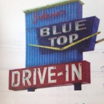 Blue Top Drive In - Burgers Near Me - Highland, Indiana