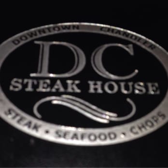DC Steak House - Front of the menu. Prices are high, so for us this will be a special occasion place. - Steakhouses Near Me - Chandler, Arizona DC Steak House - Front of the menu. Prices are high, so for us this will be a special occasion place. - Steakhouses Near Me - Chandler, Arizona