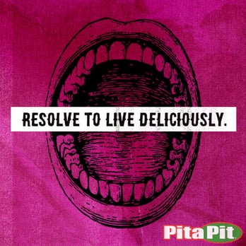 Pita Pit - a mouth with the words resolve to live deliciously - Sandwiches Near Me - Roseburg, Oregon Pita Pit - a mouth with the words resolve to live deliciously - Sandwiches Near Me - Roseburg, Oregon